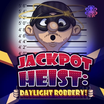 Octoplay : Jackpot Heist: Daylight Robbery! - RICHES138