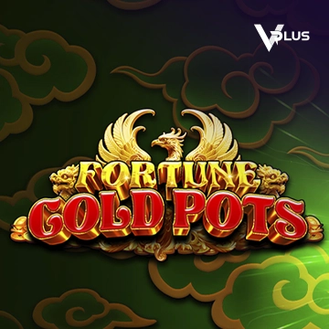 Vplus : Fortune Gold Pots - RICHES138