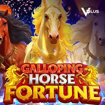 Vplus : Galloping Horse Fortune - RICHES138