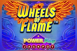 Playtech : Wheels of Flame™ PowerPlay Jackpot - RICHES138