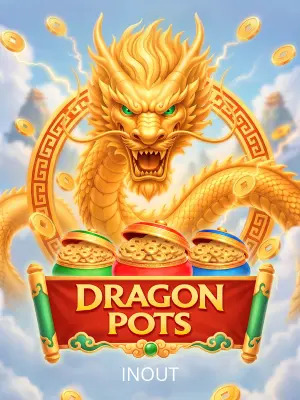 Dragon Pots - RICHES138