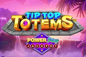 Playtech : Tip Top Totem PowerPlay Jackpot - RICHES138