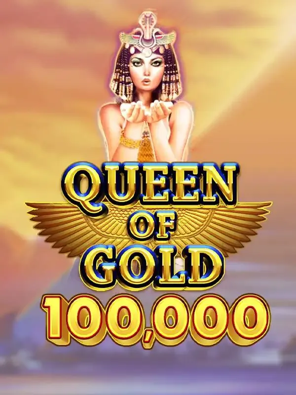 Pragmatic : Queen of Gold 100,000 - RICHES138