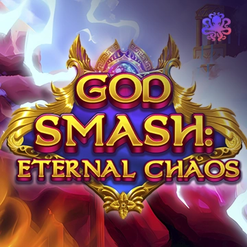 Octoplay : God Smash: Eternal Chaos - RICHES138