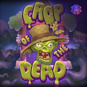 Octoplay : Crop of the Dead - RICHES138