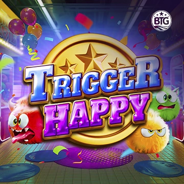 Bigtime : Trigger Happy - RICHES138