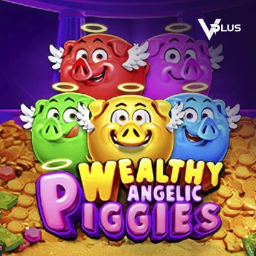 Vplus : Piggies Wealthy Angelic - RICHES138