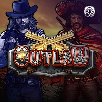 Bigtime : Outlaw - RICHES138