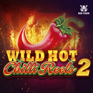 Redtiger : Wild Hot Chilli Reels 2 - RICHES138