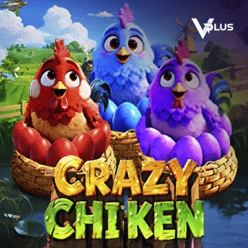 Vplus : Crazy Chicken - RICHES138