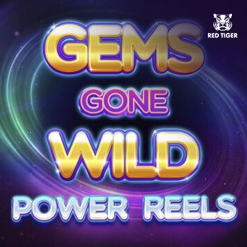 Redtiger : Gems Gone Wild Power Reels - RICHES138