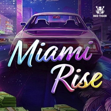 Redtiger : Miami Rise - RICHES138