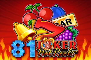 Playtech : 81 Joker Hot Reels - RICHES138